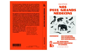 Nos plus grands médecins : quand  les animaux nous apprennent à nous soigner